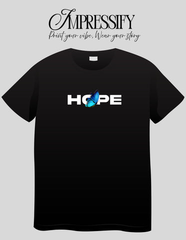 HOPE Butterfly DTF Printed Unisex T-Shirt – Terry Cotton, Half Sleeve